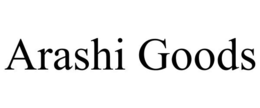 ARASHI GOODS trademark