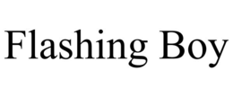 FLASHING BOY trademark
