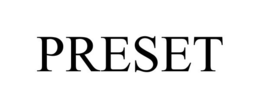 PRESET trademark