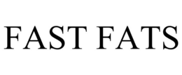 FAST FATS trademark