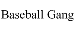 BASEBALL GANG trademark