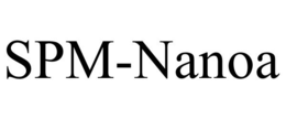 SPM-NANOA trademark