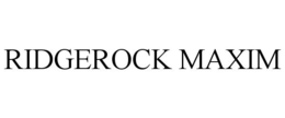 RIDGEROCK MAXIM trademark