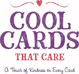 COOL CARDS THAT CARE A TOUCH OF KINDNESS ON EVERY CARD trademark