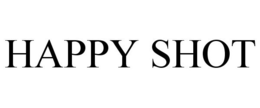 HAPPY SHOT trademark