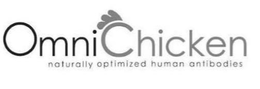 OMNICHICKEN NATURALLY OPTIMIZED HUMAN ANTIBODIES trademark