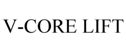 V-CORE LIFT trademark