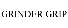 GRINDER GRIP trademark