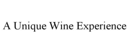 A UNIQUE WINE EXPERIENCE trademark