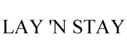 LAY 'N STAY trademark