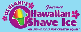 ULULANI'S GOURMET HAWAIIAN SHAVE ICE "ALL SHAVE ICE IS NOT CREATED EQUAL" trademark