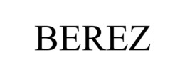 BEREZ trademark