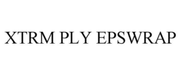XTRM PLY EPSWRAP trademark