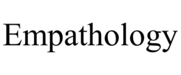 EMPATHOLOGY trademark
