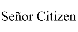 SEÑOR CITIZEN trademark