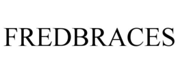 FREDBRACES trademark