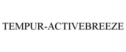 TEMPUR-ACTIVEBREEZE trademark