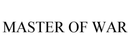 MASTER OF WAR trademark