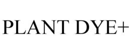 PLANT DYE+ trademark