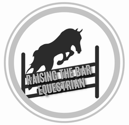 RAISING THE BAR EQUESTRIAN trademark