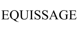 EQUISSAGE trademark