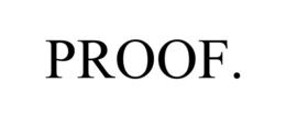 PROOF. trademark
