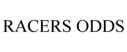 RACERS ODDS trademark