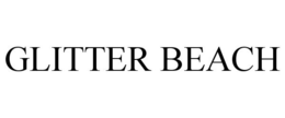 GLITTER BEACH trademark