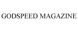 GODSPEED MAGAZINE trademark