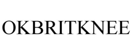 OKBRITKNEE trademark