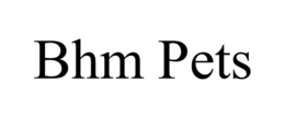 BHM PETS trademark