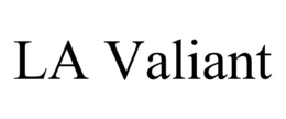 LA VALIANT trademark