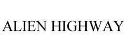 ALIEN HIGHWAY trademark