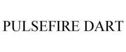 PULSEFIRE DART trademark