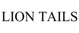 LION TAILS trademark