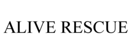 ALIVE RESCUE trademark