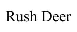 RUSH DEER trademark