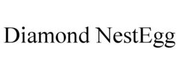 DIAMOND NESTEGG trademark