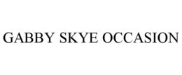 GABBY SKYE OCCASION trademark