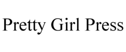 PRETTY GIRL PRESS trademark