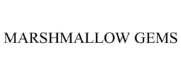 MARSHMALLOW GEMS trademark