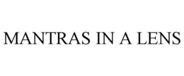 MANTRAS IN A LENS trademark