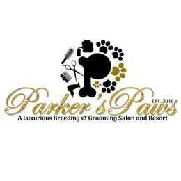 P PARKER'S PAWS A LUXURIOUS BREEDING & GROOMING SALON AND RESORT EST. 2016 trademark