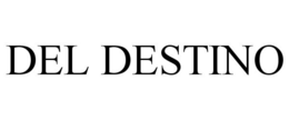 DEL DESTINO trademark