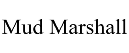 MUD MARSHALL trademark