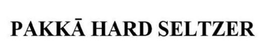 PAKKA HARD SELTZER trademark