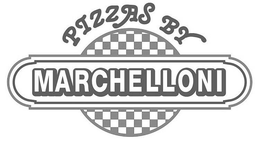 PIZZAS BY MARCHELLONI trademark
