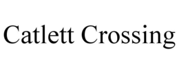CATLETT CROSSING trademark