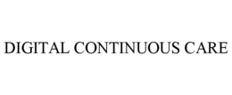 DIGITAL CONTINUOUS CARE trademark