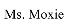 MS. MOXIE trademark